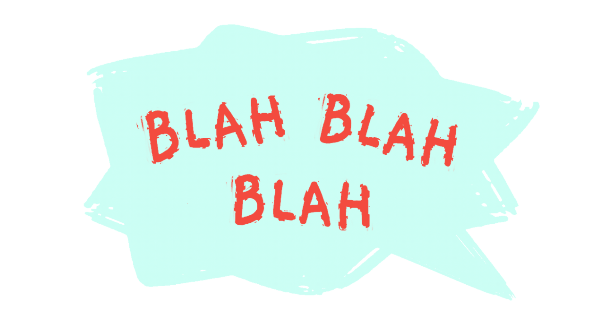 blah blah blah